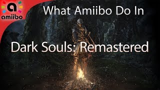 What amiibo do in: Dark Souls Remastered - YouTube