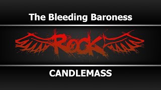 CANDLEMASS - The Bleeding Baroness (Караоке)