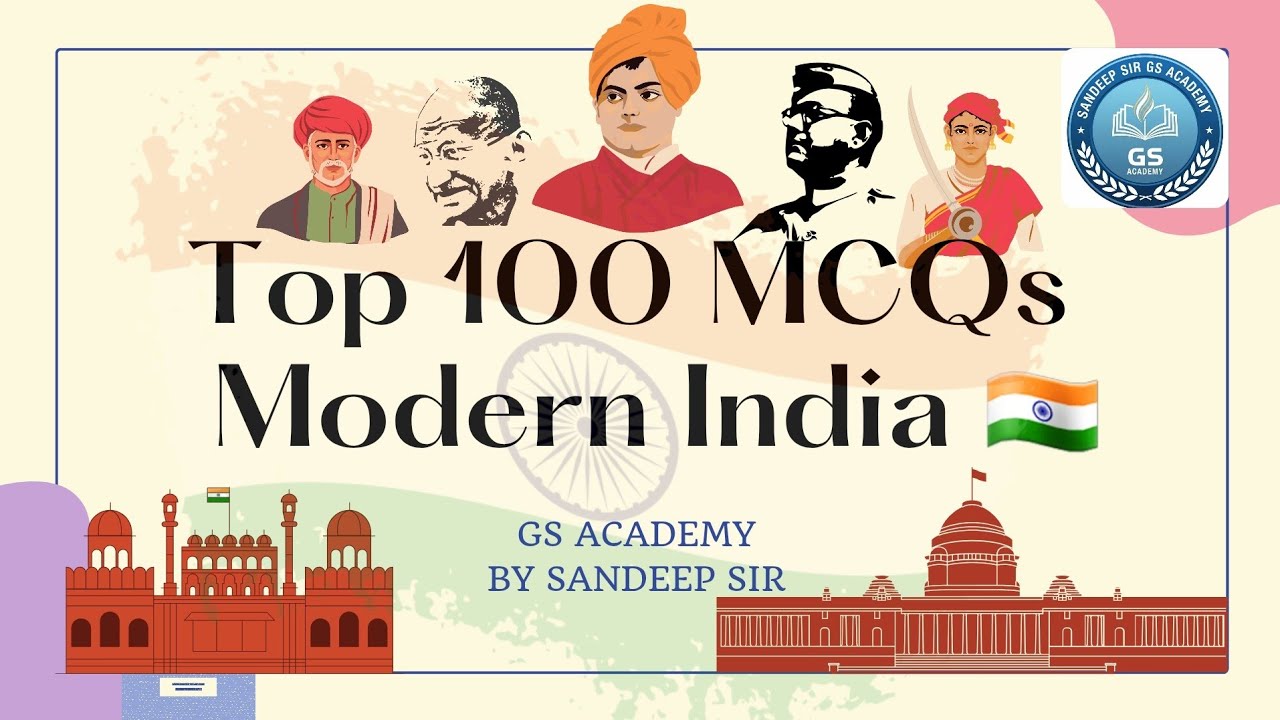 Top 100 MCQs related to Modern India (Part 01)!! By Sandeep Sir GS Academy 