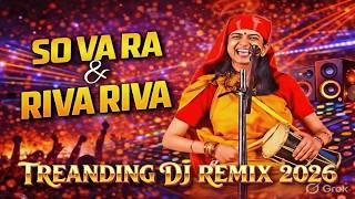 SO VA RA & RIVA RIVA 🔥 DJ REMIX 2026 | Trending Song | Bass Boosted | High Quality Audio #djremix
