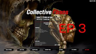 7 Days to Die Collective Chaos ss2 EP 3 โหมด Super ยาก