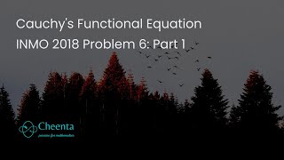 Inmo 2018 Problem 6 Part 1 Application Of Cauchys Functional Equation