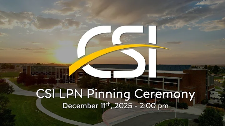 CSI Licensed Practical Nurse Pinning Ceremony - Fall 2025