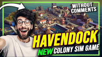 New Colony Sim Game - Havendock Gameplay, Walkthrough, Letsplay #withoutcomments
