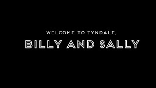 Welcome to Tyndale, Billy and Sally! (2015)