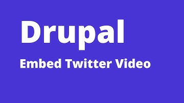Drupal - How to Embed Twitter Video in Article
