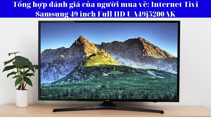 Tivi samsung 49 inch màn hình cong giá bao nhiêu năm 2024