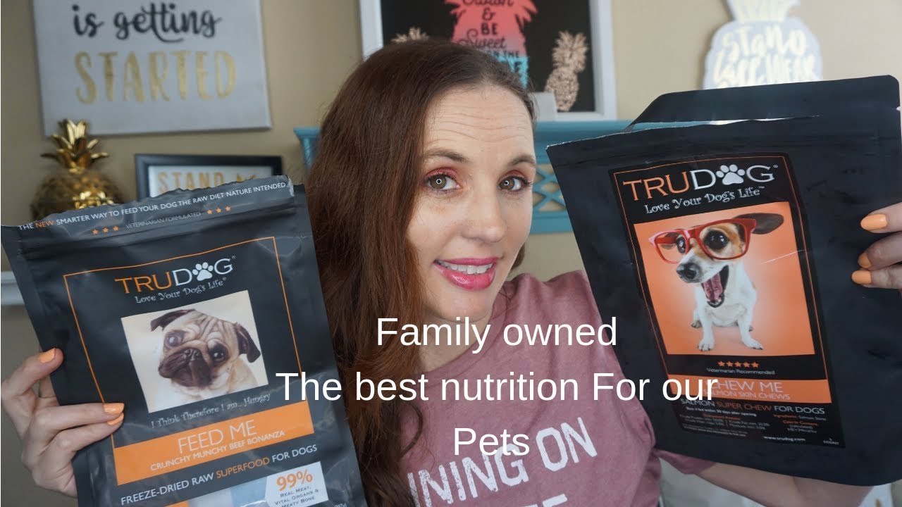 The Best Nutrition For My Dog s Family Owned Pet Approved TruDog YouTube the-best-nutrition-for-my-dog-s-family-owned-pet-approved-trudog-youtube