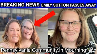 Pennsylvania Mourns the Loss of Beloved Nurse Emily Sutton | Community Heartbroken
