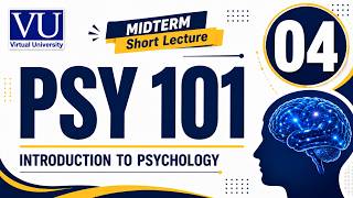 PSY 101 Short Lecture 4 | PSY 101 Short Lecture Series