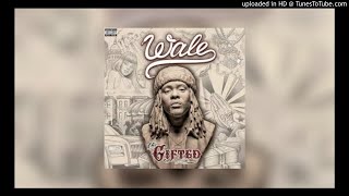 Wale ~ The Curse of the Gifted