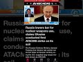 Russia lowers bar for nuclear weapons use, claims Ukraine conducted first ATACMS strike