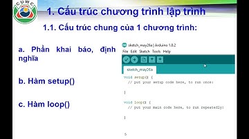 [Arduino 3] Hướng dẫn lập trình Arduino trên IDE | How to program for Arduino on IDE