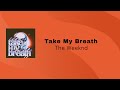 The Weeknd  - Take My Breath (Lirik Terjemanhan)