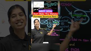 NEET 2026: Don't Make This Mistake! Glycogen Structure For NEET | Krity Maam #neet2026