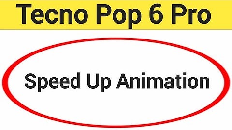 How to speed up animation, Tecno Pop 6 Pro me animation speed kaise increase Karen