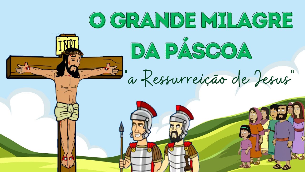 o-grande-milagre-da-p-scoa-a-ressurrei-o-de-jesus-youtube