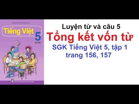 Video Luyện từ và câu lớp 5 tuần 16 - Tổng kết vốn từ - SGK... - youtube