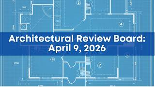 Architectural Review Board: April 9, 2026