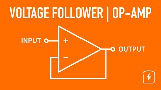 Voltage Follower  Operational Amplifier | Basic Circuits | Electronics Tutorials