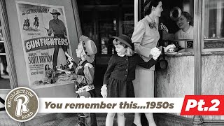 If you grew up in the 1950s...you remember this PART 2  Life in America