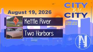 City by City: Kettle River, Two Harbors