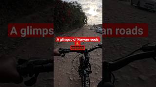 A glimpse of Kenyan road//cycling Kenya🚴🏆💪