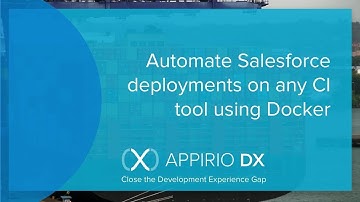 Automate Salesforce Deployments on Any CI Tool Using Docker