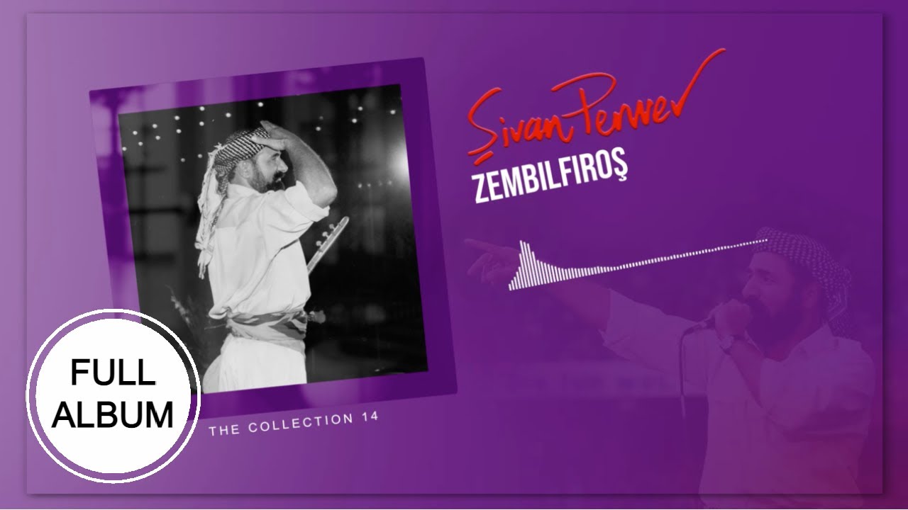 Zembîlfiroş - Şivan Perwer  - [FULL ALBUM]