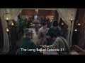 The Long Ballad 長歌行 Eng Ep31 