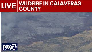 Watch Live: California wildfire in Calaveras County