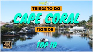 Cape Coral Florida ᐈ Things To Do What To Do Places To See Tripoyer 4K