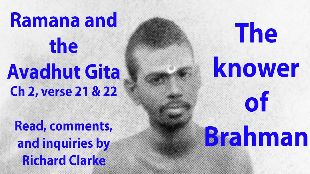 the-knower-of-brahman-ramana-and-the-avadhut-gita-ch-2-verse-21-22