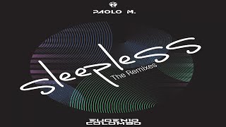 Paolo M. & Eugenio Colombo - Sleepless (Felipe C Remix - Teaser)