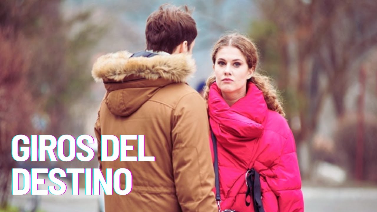 GIROS DEL DESTINO Películas Completas En Español YouTube