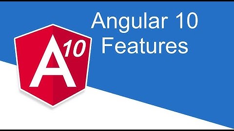 Angular 10 - New Feature