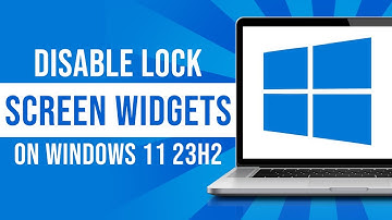 How To Disable Lock Screen Widgets On Windows 11 23H2