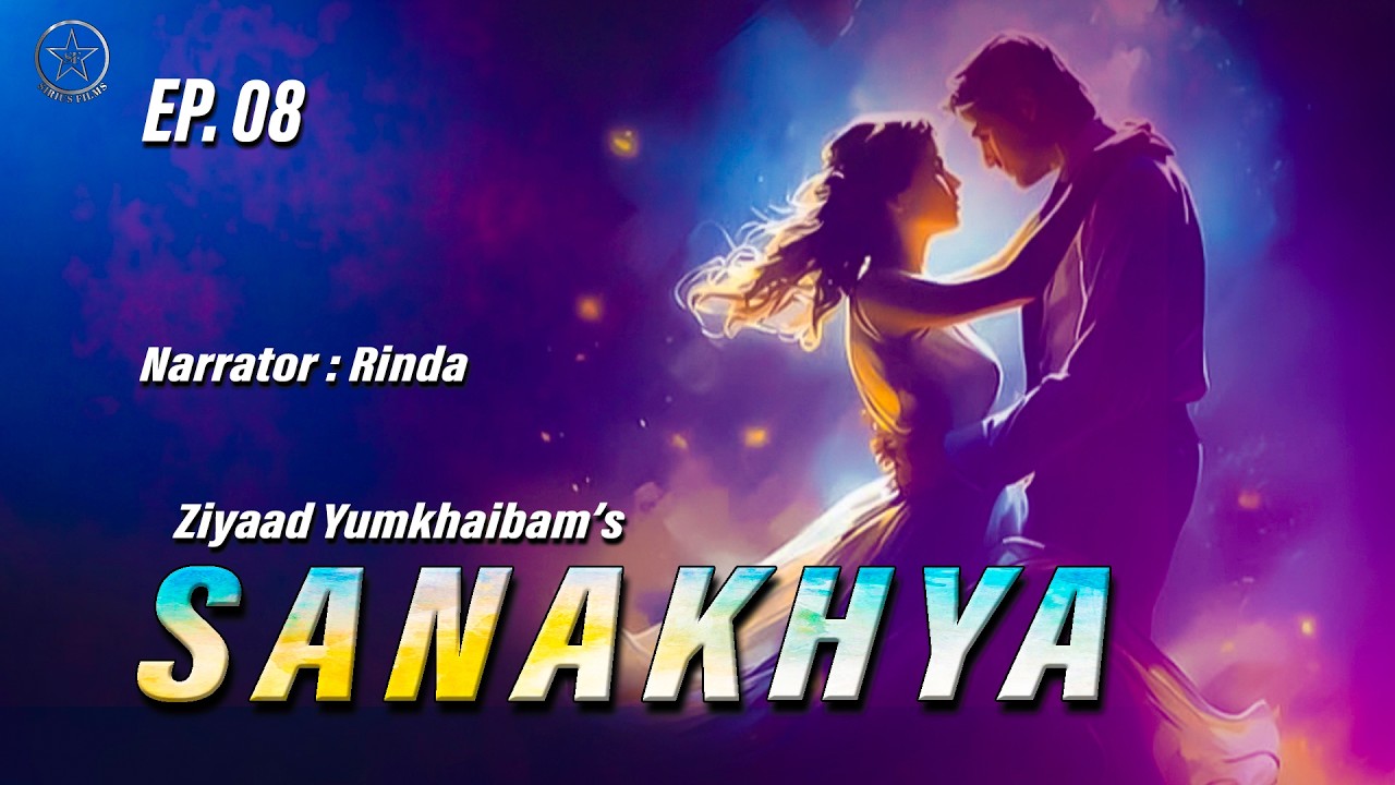 SANAKHYA (08) || RINDA || ZIYAAD ||