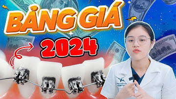 Chi Phí Niềng Răng 2024: "Từ A-Z" Chi Tiết Chi Phí Niềng Răng 2024 | Ưu Nhược Điểm Từng Loại Mẵc Cài