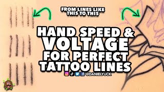 Hand Speed And Voltage For Perfect Tattoo LinesTattooing 101