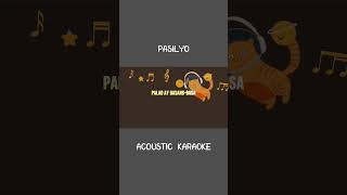 Full Karaoke video on my Channel               PASILYO Acoustic Karaoke