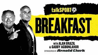 talkSPORT Breakfast with Alan Brazil & Gabby Agbonlahor | 12-Aug-26