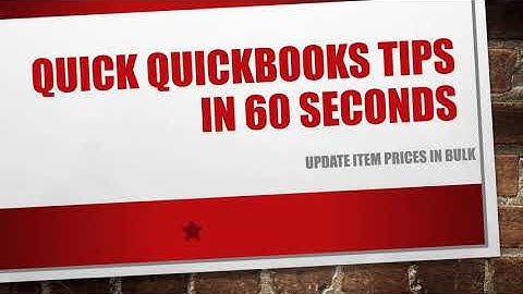 Quick QuickBooks Tips in 60 Seconds - Updating Price Lists in Bulk