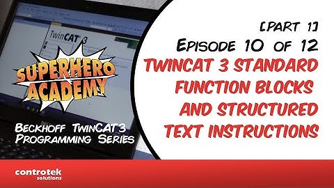 Episode 10 - [PT. 1] TwinCAT 3 Standard Function Blocks & Structured Text Instructions | Controtek