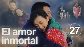 El amor inmortal 27|Telenovela china|Sub Español|一生只爱你|Drama