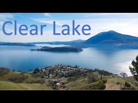 A Sightseeing Visit to Clear Lake, Lucerne, Lake Port and Clearlake