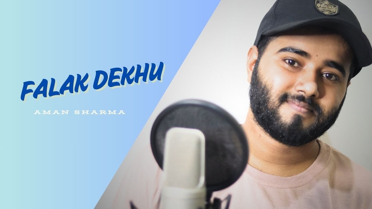 Falak Dekhu | Cover by Aman Sharma | Romantic Hindi Song Falak Dekhu | Cover by Aman Sharma | Romantic Hindi Song