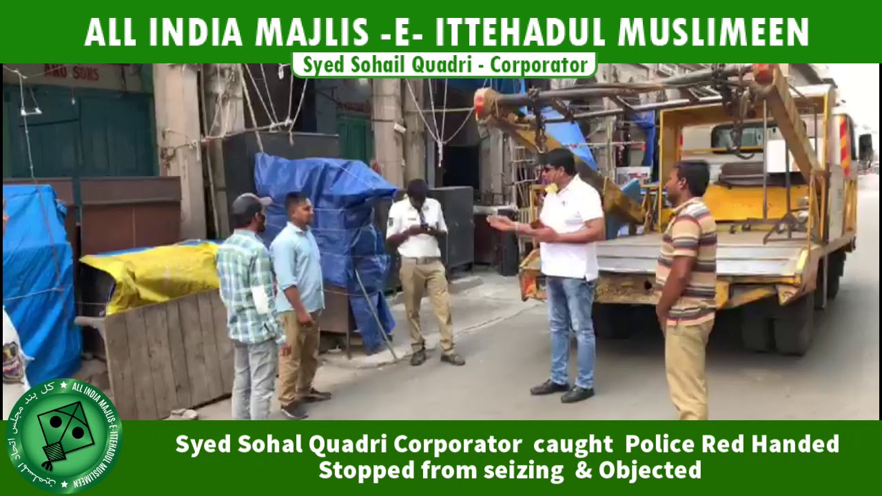 Syed Sohail Quadri Corporator caught Police Red Handed stopped Seizing Poor Hawkers & Objected.