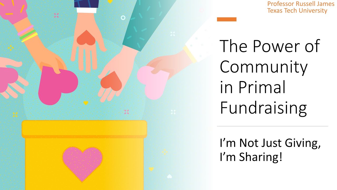 The power of community in primal fundraising Sharing, not just giving