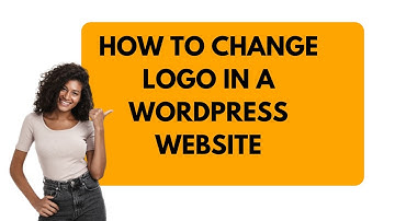 How To Change Logo In WordPress Website